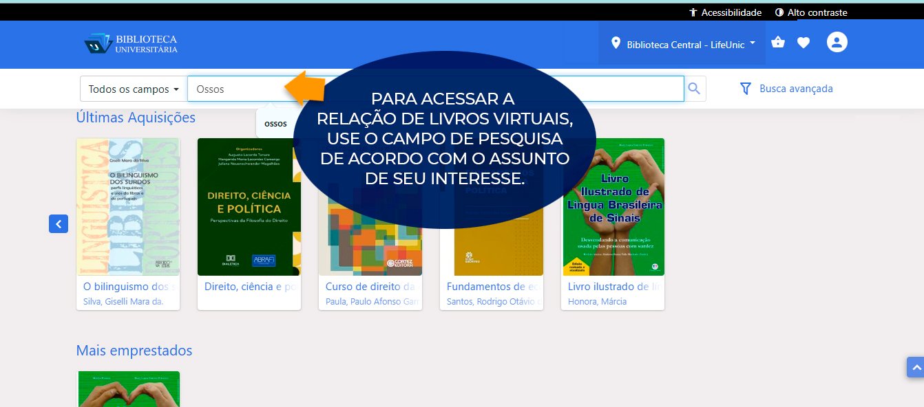 Captura de tela da Biblioteca Universitária, da Life Unic, com a instrução: Para acessar a relação de livros virtuais, use o campo de pesquisa de acordo com o assunto de seu interesse