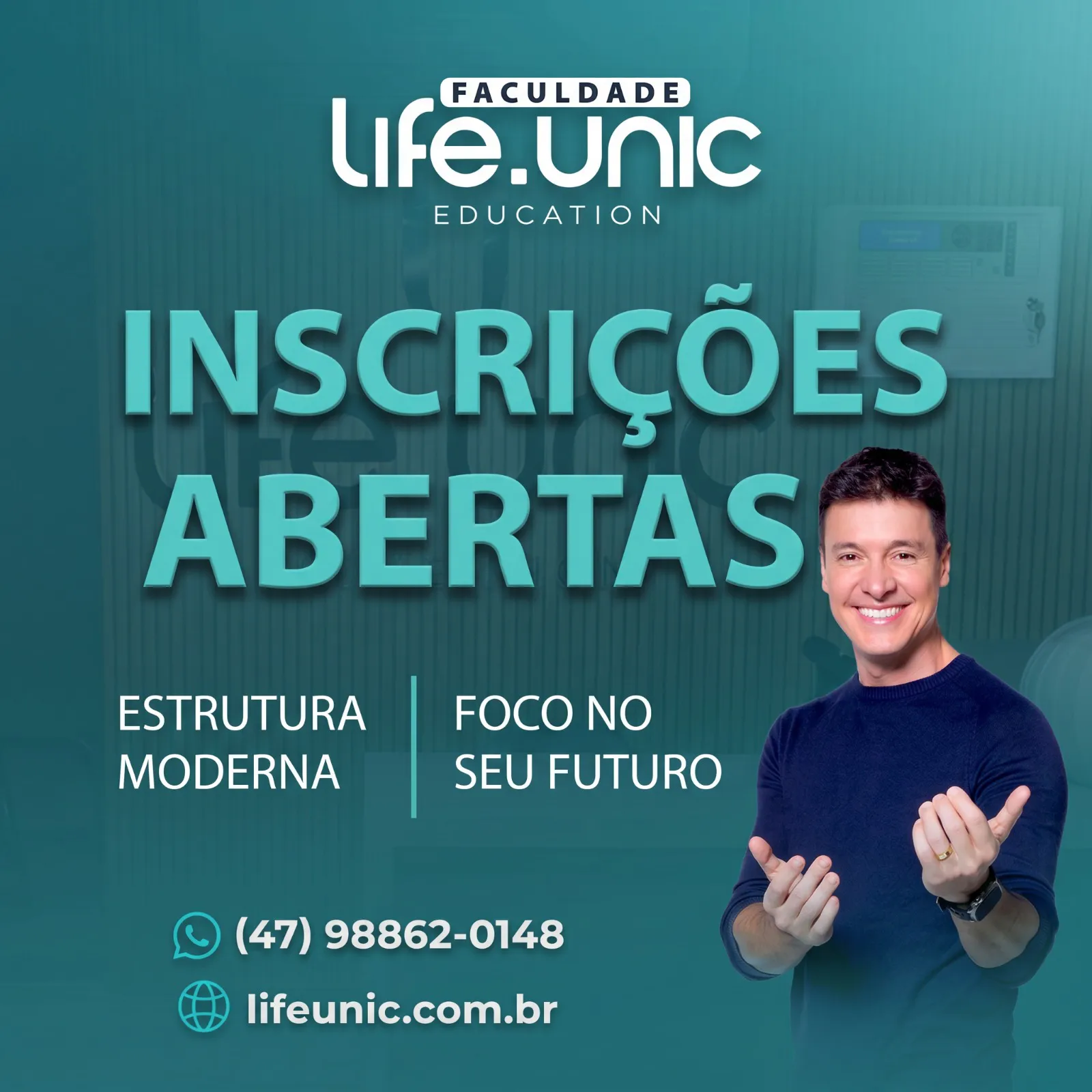 Banner com a imagem de Rodrigo Faro e o texto "Inscrições abertas. Estrutura moderna, foco no seu futuro. WhatsApp: (47) 98862-0148. Site: lifeunic.com.br"
